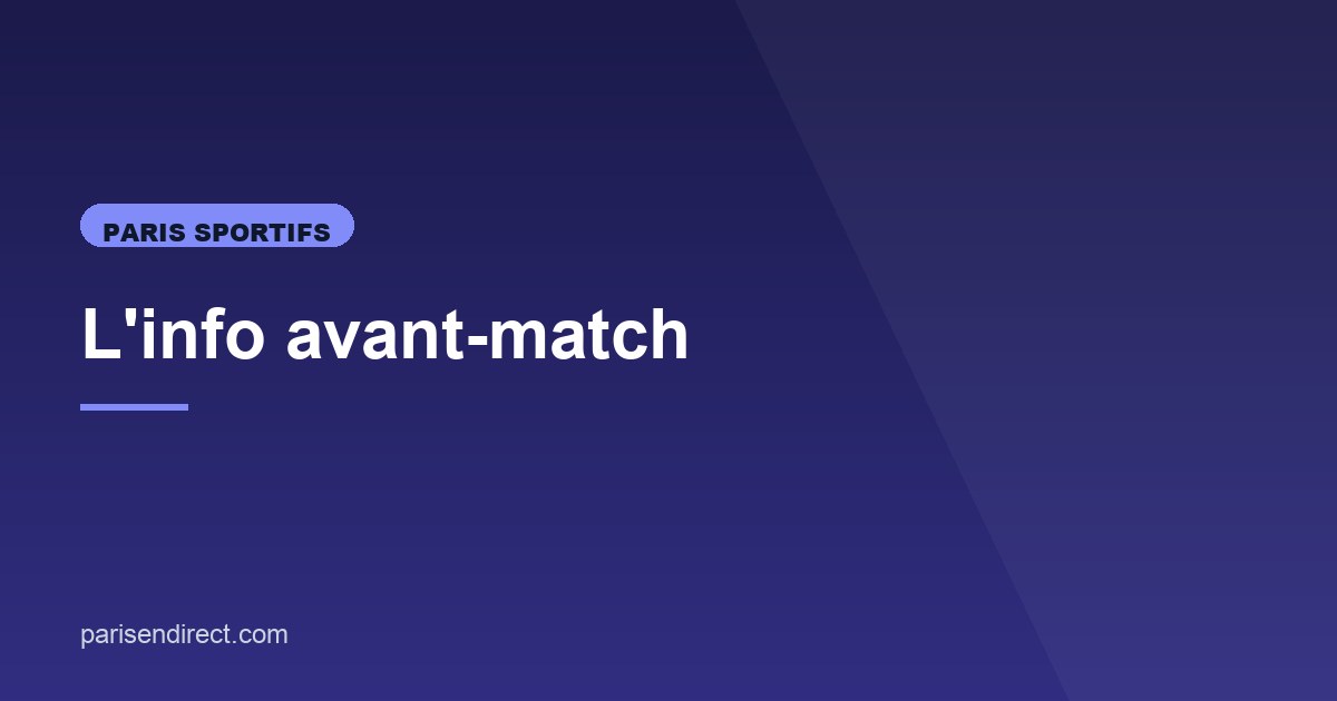 Illustration de l'article consacré à l'info avant-match